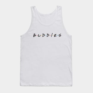 B U D D I E S Tank Top